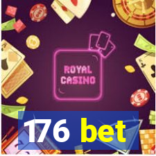 176 bet